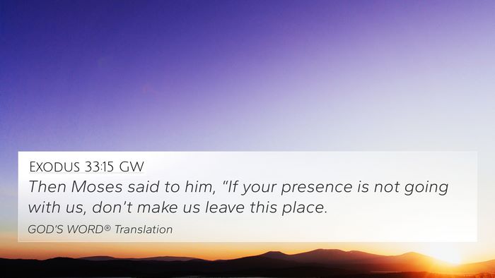 Exodus 33:15 GW Bible Verse Image
