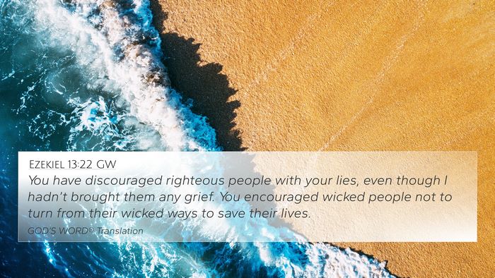 Ezekiel 13:22 GW Bible Verse Image