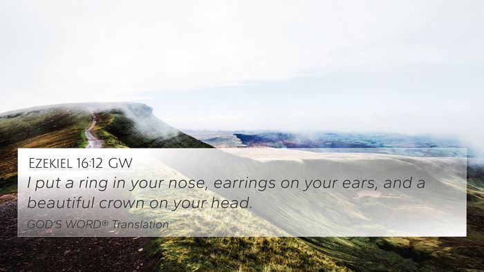 Ezekiel 16:12 GW 4K Wallpaper - I put a ring in your nose, earrings on your ears, - 4K Wallpaper Bible Verse