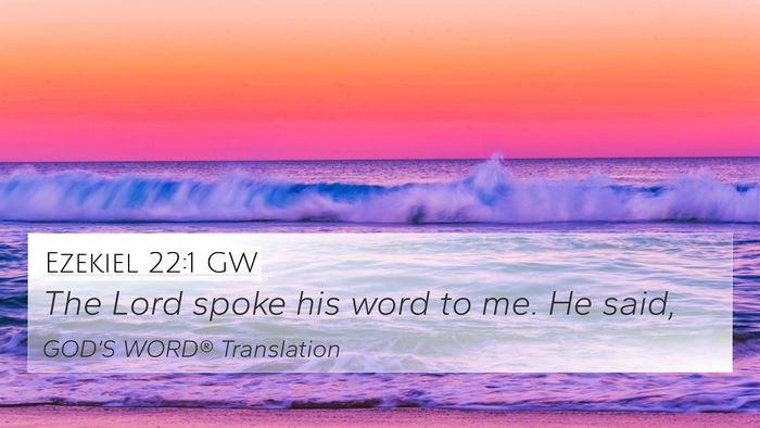 Ezekiel 22:1 GW Bible Verse Image