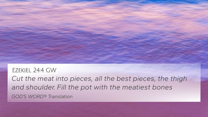 Ezekiel 24:4 GW Bible Verse Image