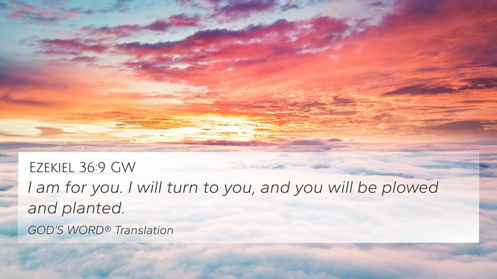 Ezekiel 36:9 GW Bible Verse Image