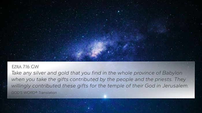 Ezra 7:16 GW 4K Wallpaper - Take any silver and gold that you find in the - 4K Wallpaper Bible Verse