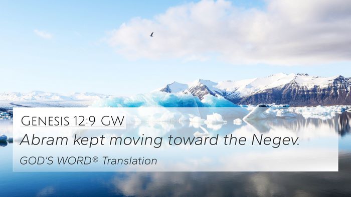Genesis 12:9 GW Bible Verse Image