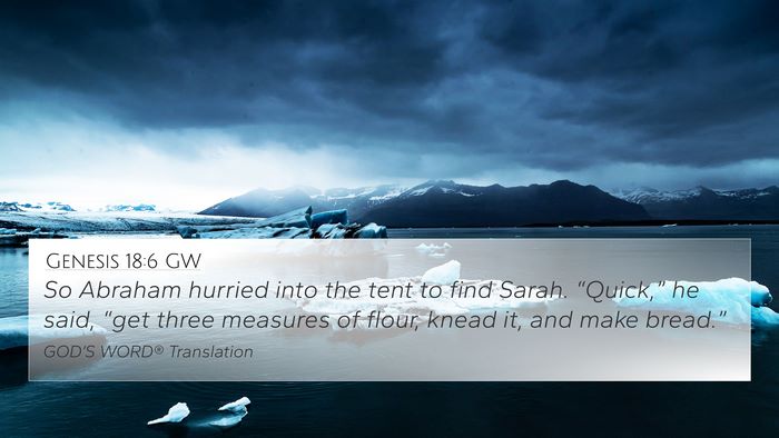Genesis 18:6 GW Bible Verse Image