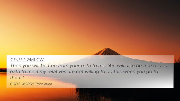 Genesis 24:41 GW 4K Wallpaper - Then you will be free from your oath to me. You - 4K Wallpaper Bible Verse