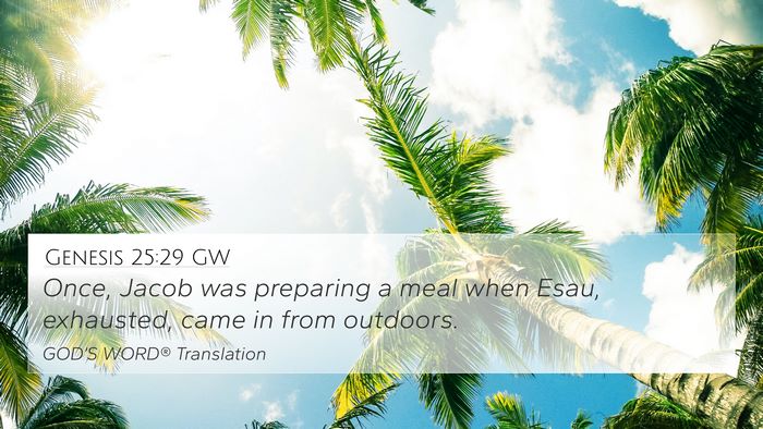 Genesis 25:29 GW 4K Wallpaper - Once, Jacob was preparing a meal when Esau, - 4K Wallpaper Bible Verse