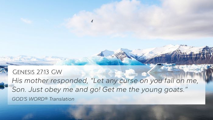 Genesis 27:13 GW Bible Verse Image