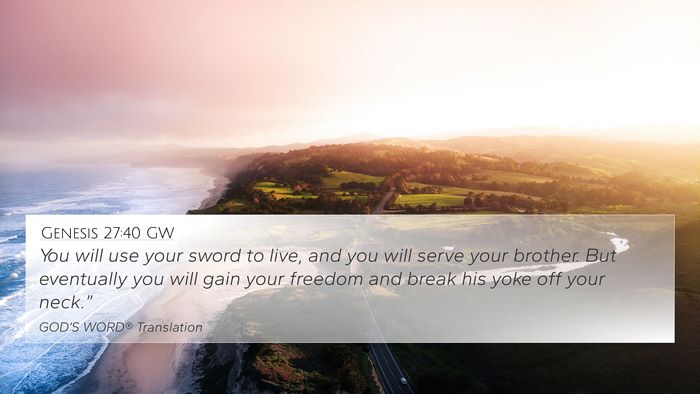 Genesis 27:40 GW Bible Verse Image