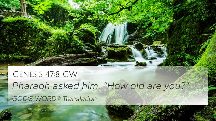 Genesis 47:8 GW Bible Verse Image
