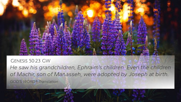Genesis 50:23 GW Bible Verse Image