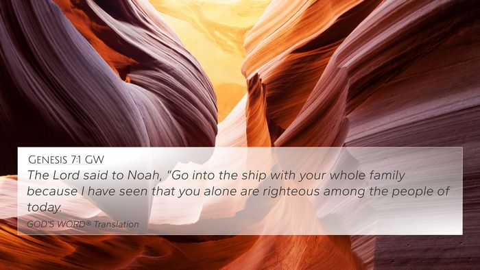 Genesis 7:1 GW Bible Verse Image