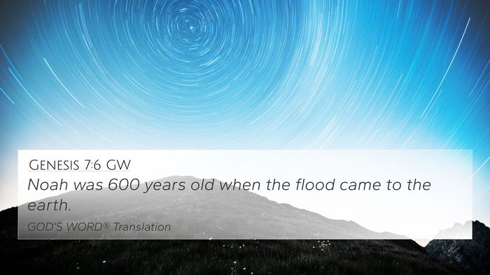 Genesis 7:6 GW 4K Wallpaper - Noah was 600 years old when the flood came to the - 4K Wallpaper Bible Verse