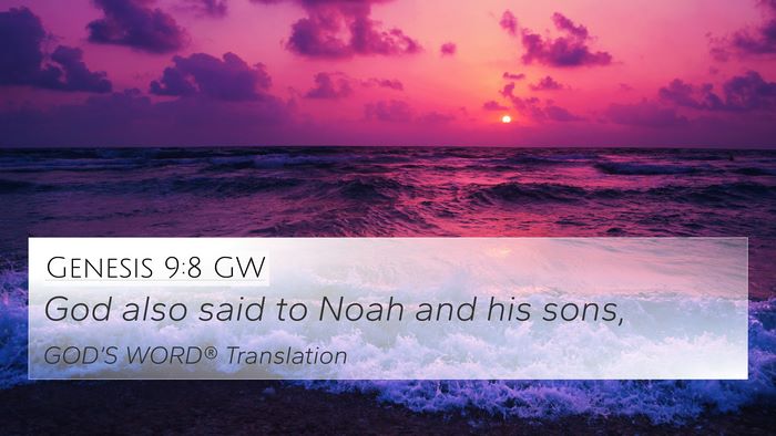 Genesis 9:8 GW 4K Wallpaper - God also said to Noah and his - 4K Wallpaper Bible Verse
