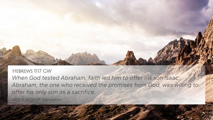 Hebrews 11:17 GW Bible Verse Image