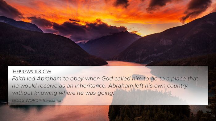 Hebrews 11:8 GW Bible Verse Image