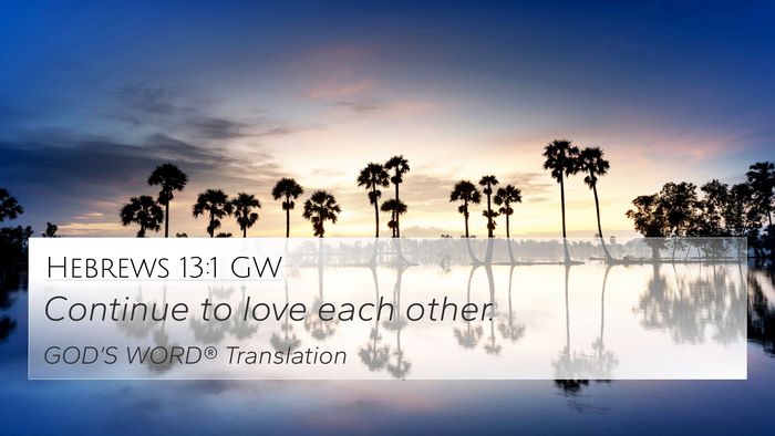 Hebrews 13:1 GW Bible Verse Image