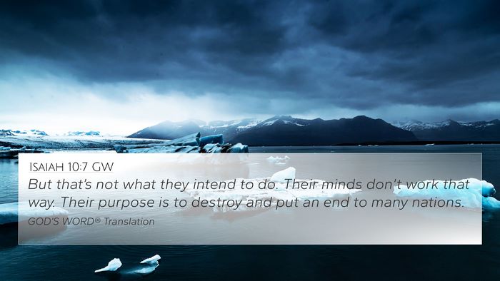 Isaiah 10:7 GW Bible Verse Image