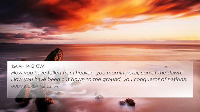 Isaiah 14:12 GW Bible Verse Image
