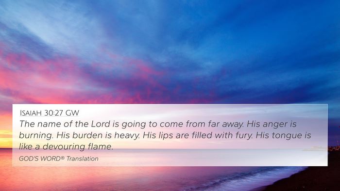 Isaiah 30:27 GW Bible Verse Image