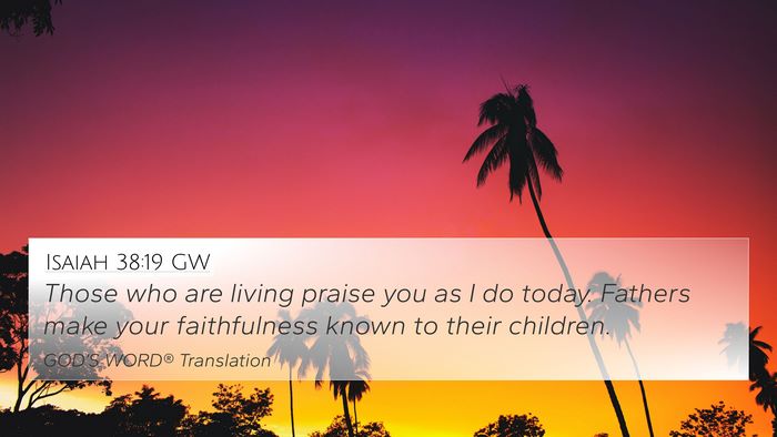 Isaiah 38:19 GW Bible Verse Image