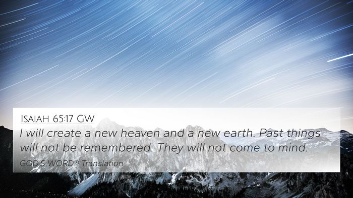 Isaiah 65:17 GW Bible Verse Image
