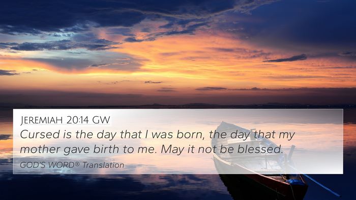 Jeremiah 20:14 GW Bible Verse Image