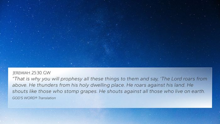 Jeremiah 25:30 GW Bible Verse Image