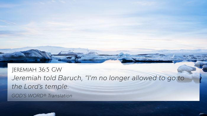 Jeremiah 36:5 GW Bible Verse Image