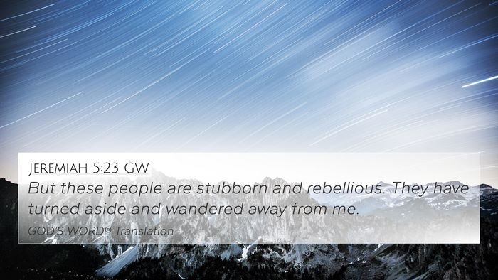 Jeremiah 5:23 GW Bible Verse Image