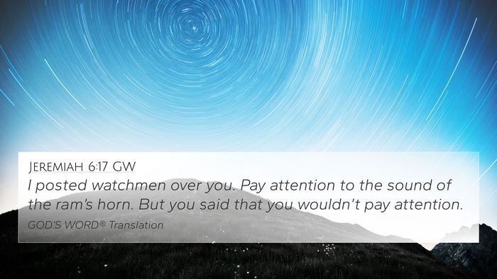 Jeremiah 6:17 GW Bible Verse Image