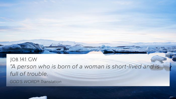 Job 14:1 GW Bible Verse Image
