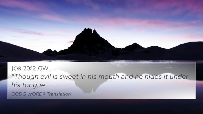 Job 20:12 GW Bible Verse Image