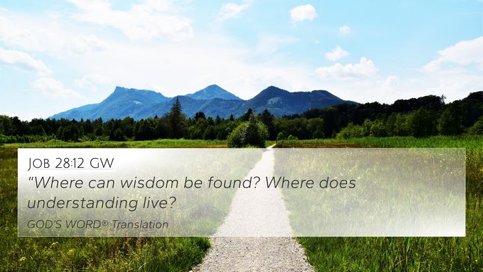 Job 28:12 GW Bible Verse Image