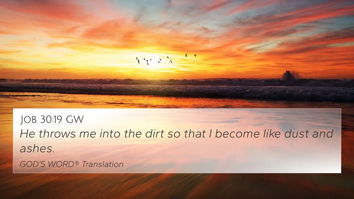 Job 30:19 GW Bible Verse Image