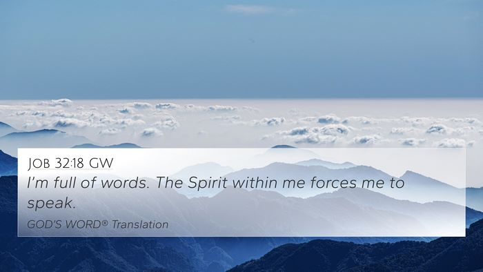 Job 32:18 GW Bible Verse Image