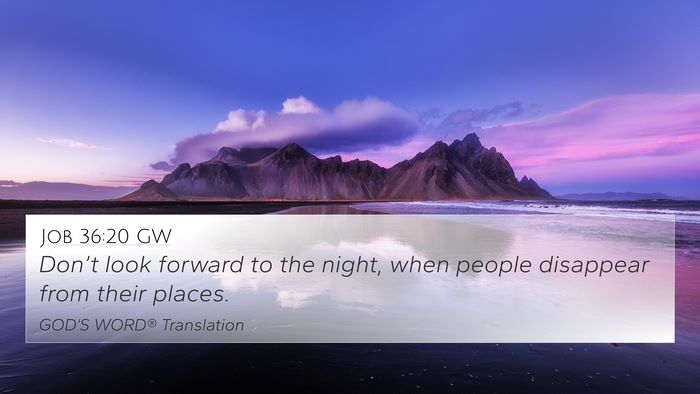 Job 36:20 GW Bible Verse Image