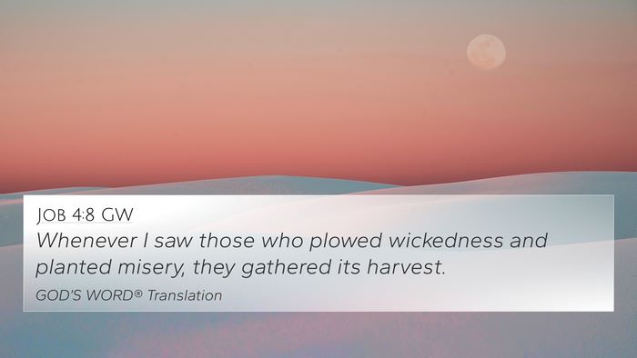 Job 4:8 GW Bible Verse Image