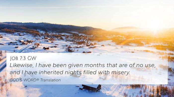 Job 7:3 GW Bible Verse Image