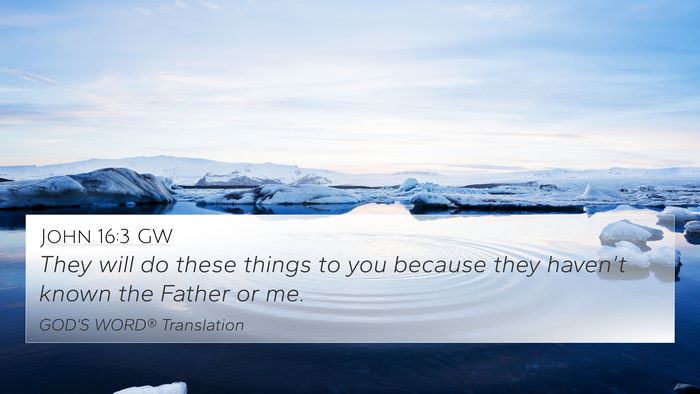 John 16:3 GW Bible Verse Image