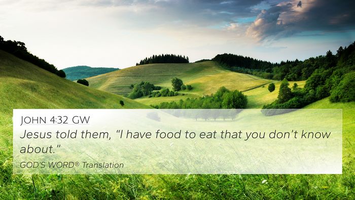 John 4:32 GW Bible Verse Image