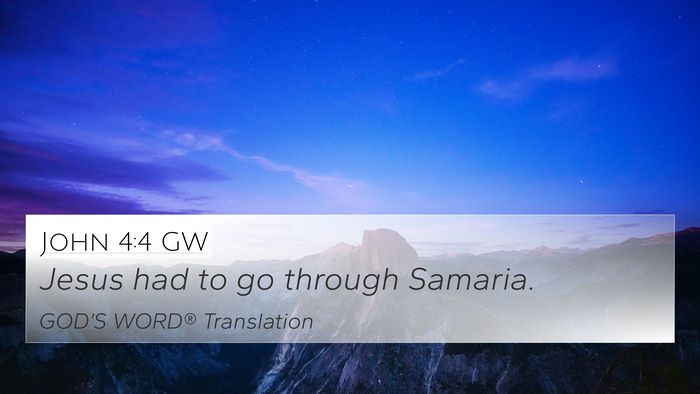 John 4:4 GW Bible Verse Image