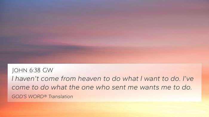 John 6:38 GW Bible Verse Image