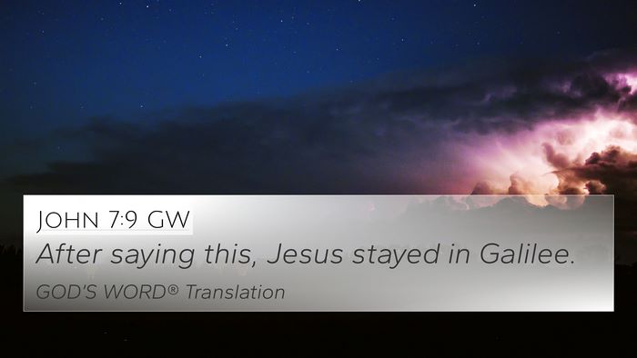 John 7:9 GW 4K Wallpaper - After saying this, Jesus stayed in - 4K Wallpaper Bible Verse