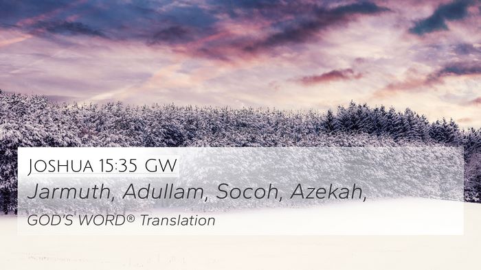 Joshua 15:35 GW Bible Verse Image
