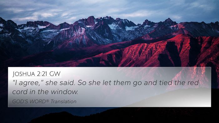 Joshua 2:21 GW 4K Wallpaper - “I agree,” she said. So she let them go and - 4K Wallpaper Bible Verse
