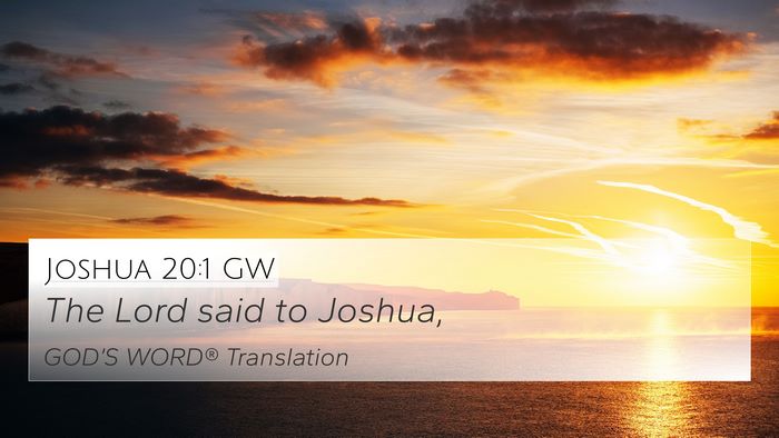 Joshua 20:1 GW 4K Wallpaper - The Lord said to - 4K Wallpaper Bible Verse