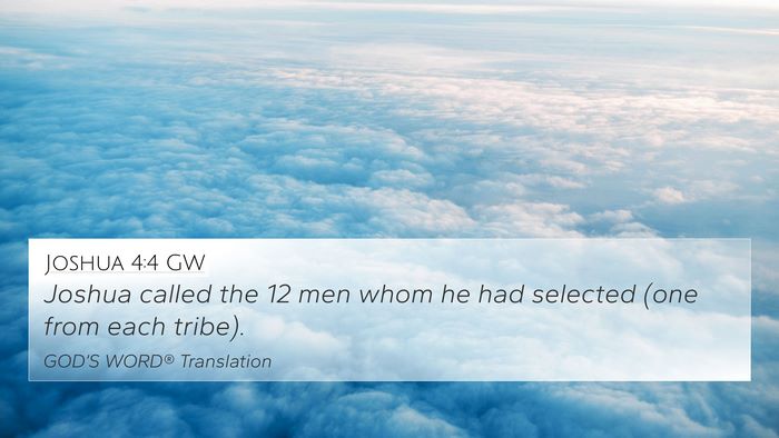 Joshua 4:4 GW 4K Wallpaper - Joshua called the 12 men whom he had selected - 4K Wallpaper Bible Verse