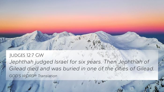 Judges 12:7 GW 4K Wallpaper - Jephthah judged Israel for six years. Then - 4K Wallpaper Bible Verse