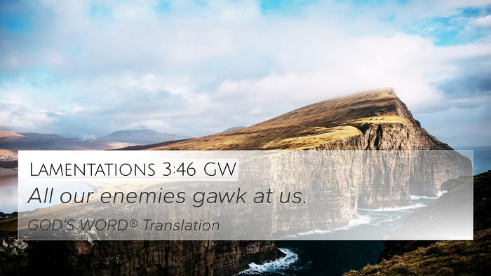 Lamentations 3:46 GW Bible Verse Image